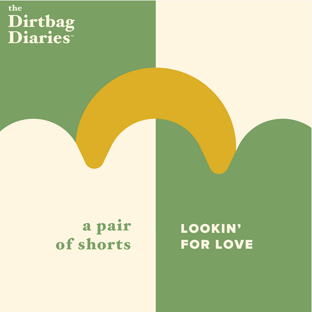 Screenshot 2024-10-18 at 14-03-37 The Shorts- Lookin' For Love - The Dirtbag Diaries The Dirtbag Diaries